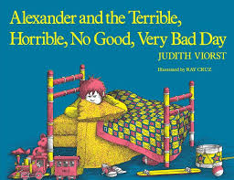 Alexander and the Terrible, Horrible, No Good, Very Bad Day by Judith  Viorst, Ray Cruz, Paperback | Barnes & Noble®